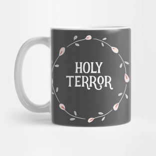 Funny Sayings - Holy Terror Mug